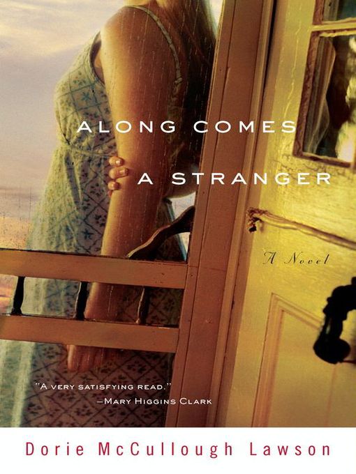 Title details for Along Comes a Stranger by Dorie McCullough Lawson - Wait list